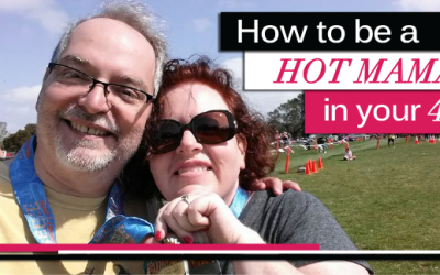 How to be a HOT MAMA in your 40’s