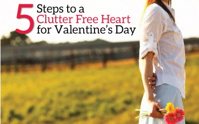 5 Steps to a Clutter Free Heart for Valentine’s Day