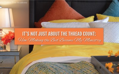 It’s Not Just About the Thread Count: How Making the Bed Became My Ministry