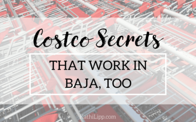 10 Costco Secrets (that Work in Baja, Too)