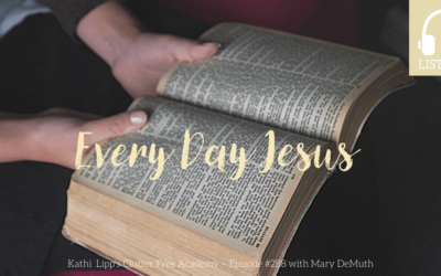 Episode #288 Finding Jesus Every Day with Mary DeMuth