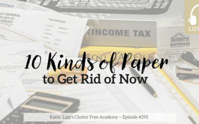 Eps #293: 10 Kinds of Paper to Get Rid of Now