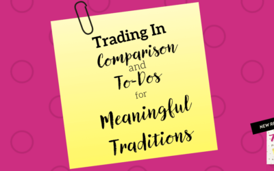 Trading in Comparison and To-Dos for Meaningful Traditions