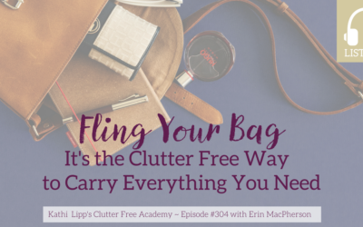 Episode #304 Fling Your Bag – It’s the Clutter Free Way to Carry Everything you Need