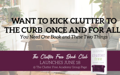 Want to Kick Clutter to the Curb Once and For All? You Need One Book and These Two Things