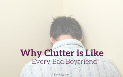 Why Clutter Is Like Every Bad Boyfriend You Ever Had