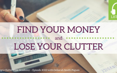 333 Find Your Money and Lose Your Clutter – Deborah Smith Pegues