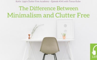 #341 The Difference Between Minimalism and Clutter Free