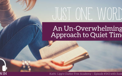 #343 An Un-Overwhelming Approach to Quiet Time: Just One Word with Susie Crosby