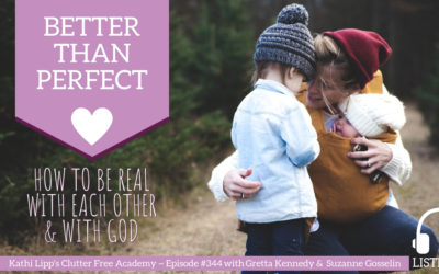 #344 Better Than Perfect – How to be Real with Each other and with God with Gretta Kennedy and Suzanne Gosselin