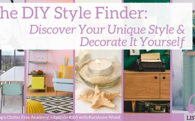 #365 The DIY Style Finder: Discover Your Unique Style and Decorate It Yourself Part 1