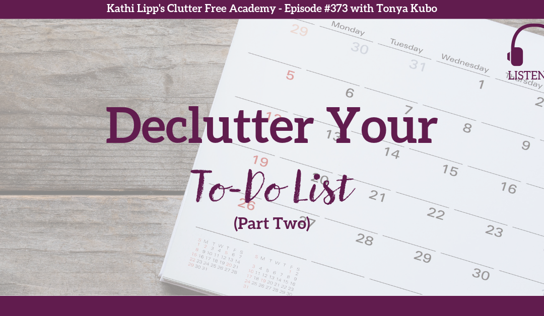 #373: Declutter Your To-Do List (Part 2)