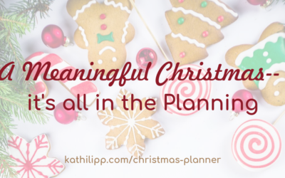 A Meaningful Christmas — It’s All In the Planning