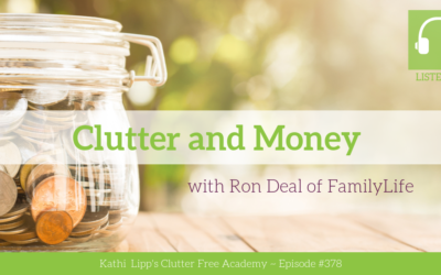 #378: Clutter and Money with Ron Deal of FamilyLife