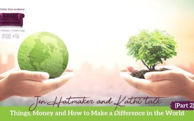 456 Jen Hatmaker and Kathi talk Things, Money and How to Make a Difference in the World (Part 2)