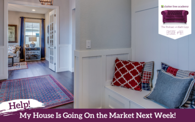 464  HELP – My House is going on the market next week! Where do I start? Questions with Kathi and Kelly