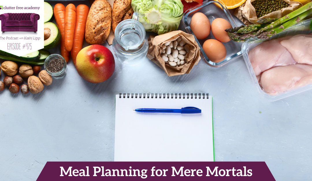 475 Meal Planning for Mere Mortals EAT AT HOME COOKS