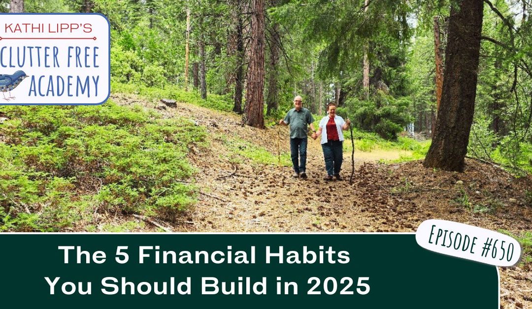 #650 The 5 Financial Habits You Should Build in 2025